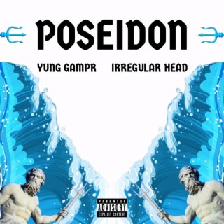 POSEIDON ft. Irregular Head lyrics | Boomplay Music