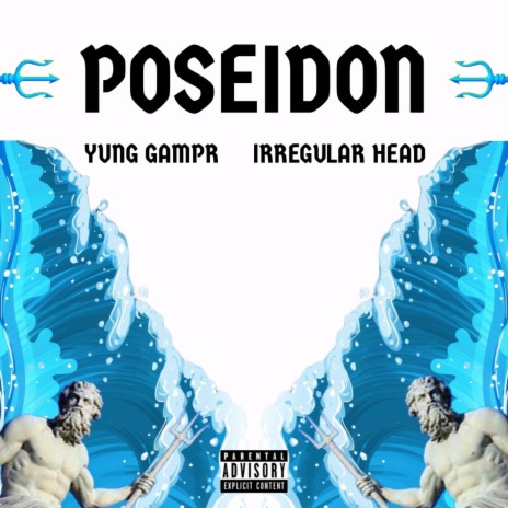 POSEIDON ft. Irregular Head | Boomplay Music