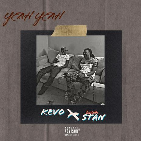 Yeah Yeah ft. kevo kevo | Boomplay Music