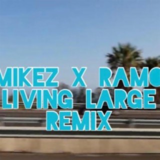 Living Large (feat. Ramo)