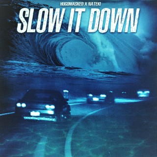 Slow It Down