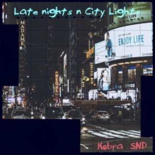 Late Nights N City Light