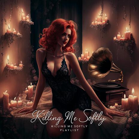 Killing Me Softly (Alternative Version) | Boomplay Music