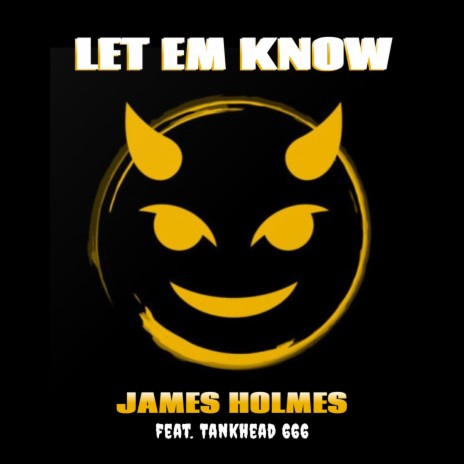 Let Em Know (feat. Tankhead 666) | Boomplay Music