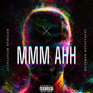 MMM AHH lyrics | Boomplay Music