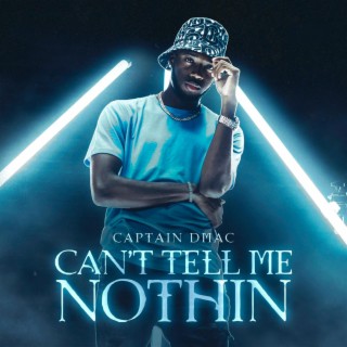 Can't Tell Me Nothin lyrics | Boomplay Music