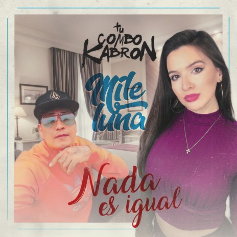 Nada Es Igual ft. Mile Luna & Chesterzeta | Boomplay Music