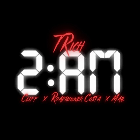 2 AM (feat. Roadrunner Costa, Mail & Cliff) | Boomplay Music