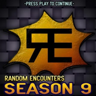 Random Encounters: Season 9