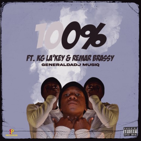 100% ft. KG La'Key & Remar Brassy | Boomplay Music