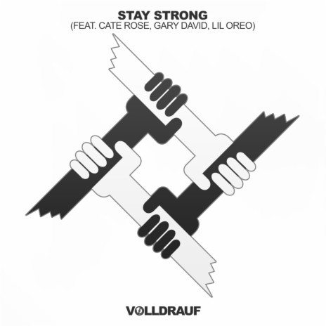 Stay Strong (feat. Cate Rose, Gary David & Lil Oreo) | Boomplay Music