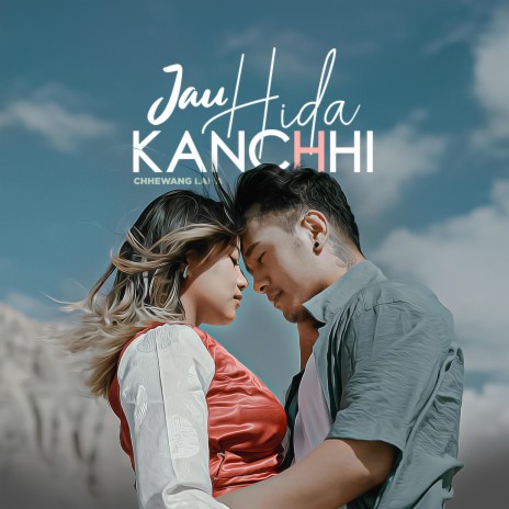 Jau hida kanchhi | Boomplay Music