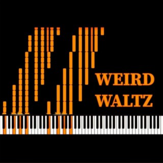 Weird Waltz (orchestrated)