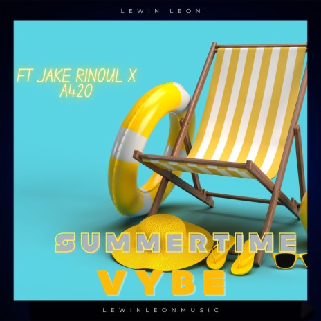 Summertime Vybe ft. Jake rintoul, A420 & Lewin Leon Beats | Boomplay Music