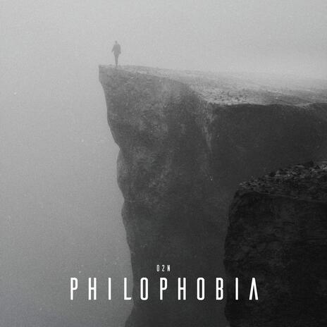 Philophobia | Boomplay Music