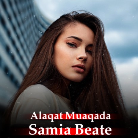 Alaqat Muaqada | Boomplay Music