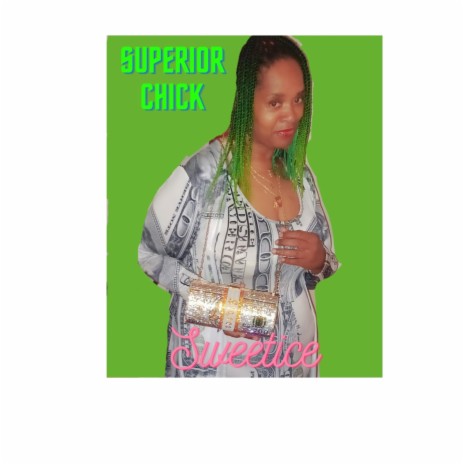 Superior Chick | Boomplay Music