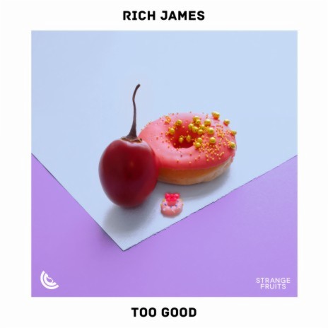 Too Good | Boomplay Music