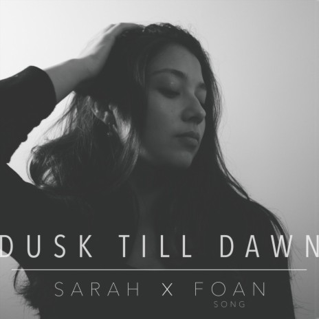 Dusk Till Dawn (feat. Sarah) | Boomplay Music