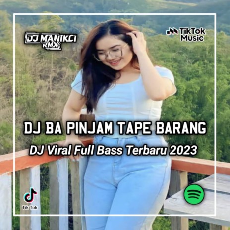 DJ BAPINJAM TAPE BARANG V MEYDARAHMA X AKIMILAKU UNLIMITED | Boomplay Music