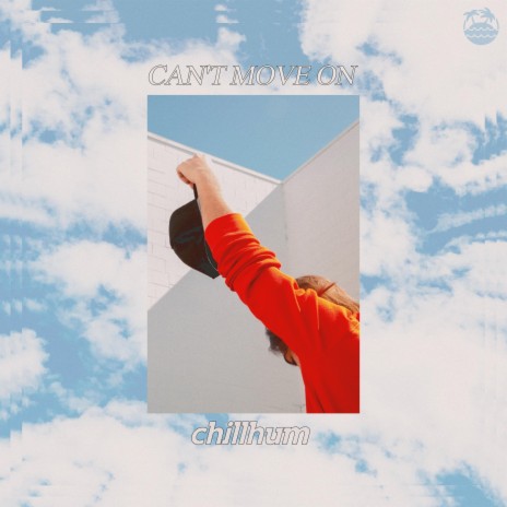 Can't Move On | Boomplay Music