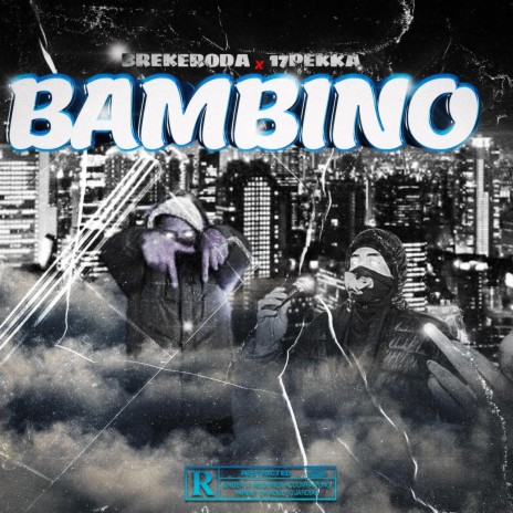 bambino ft. 17Pekka a.k.a Jeison Connor | Boomplay Music