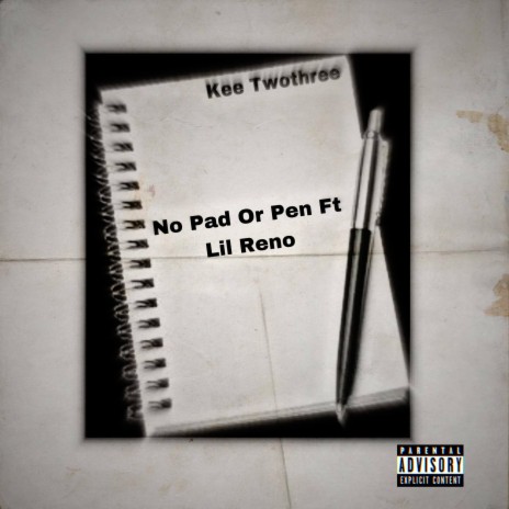 No Pad Or Pen ft. Lil Reno | Boomplay Music