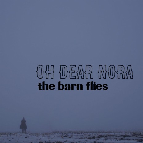 Oh Dear Nora | Boomplay Music