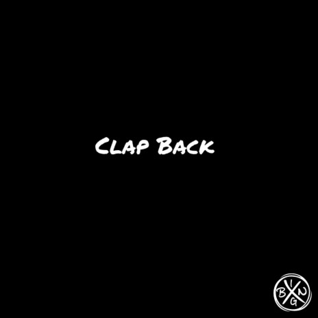 Clap Back (feat. Oswin Benjamin, Kannon & Feekee) | Boomplay Music