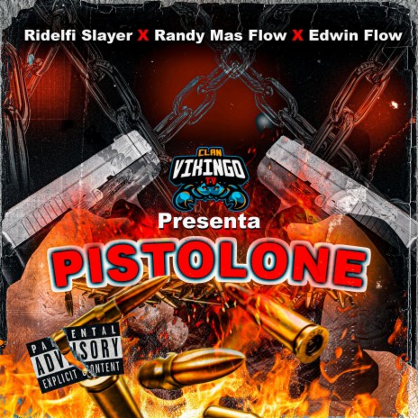 Pistolone ft. Randy Mas Flow & Edwin Flow | Boomplay Music