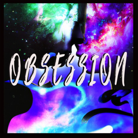 Obsession | Boomplay Music