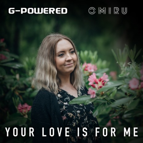 Your Love Is for Me ft. Omiru & Mzza | Boomplay Music