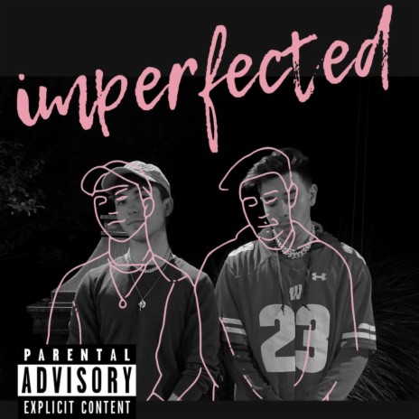 Imperfected | Boomplay Music