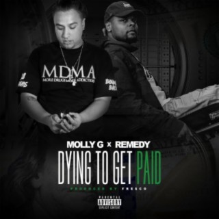 Dying to Get Paid (feat. Remedy)