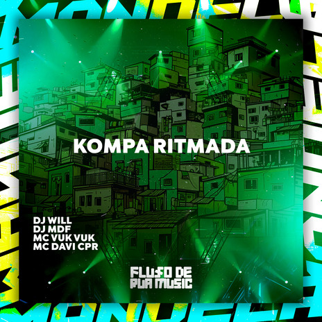 Kompa Ritmada ft. DJ MDF, MC DAVI CPR & DJ WILL | Boomplay Music