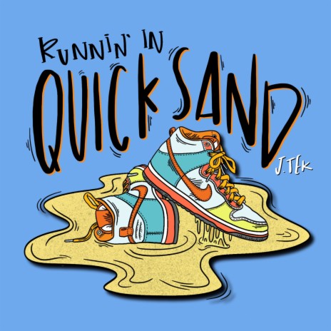 Runnin’ in Quicksand | Boomplay Music