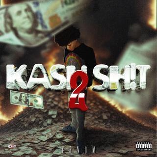 Kash Sh1t 2