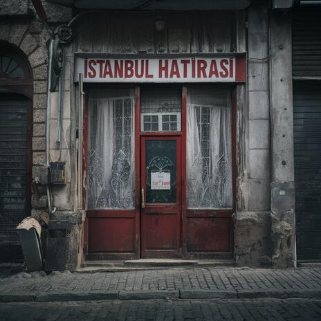 İstanbul Hatırası | Boomplay Music