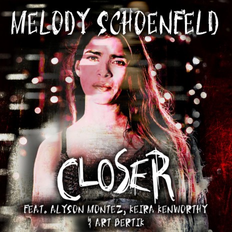 Closer (feat. Art Bertik, Alyson Montez, Keira Kenworthy & Atom Smith) | Boomplay Music