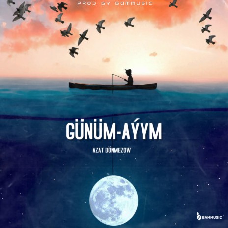 Günüm-Aýym | Boomplay Music