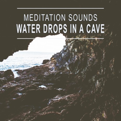 Water Drops in a Cave, Pt. 42 | Boomplay Music