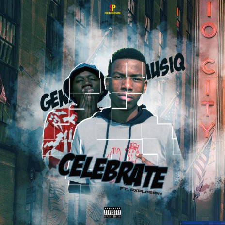 Celebrate ft. PXplosion | Boomplay Music