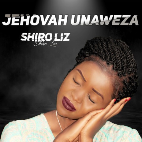 JEHOVA UNAWEZA | Boomplay Music