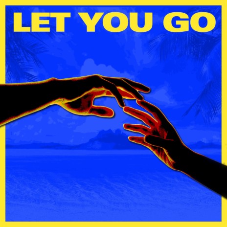 Let You Go (feat. AROZO) (Radio Edit)