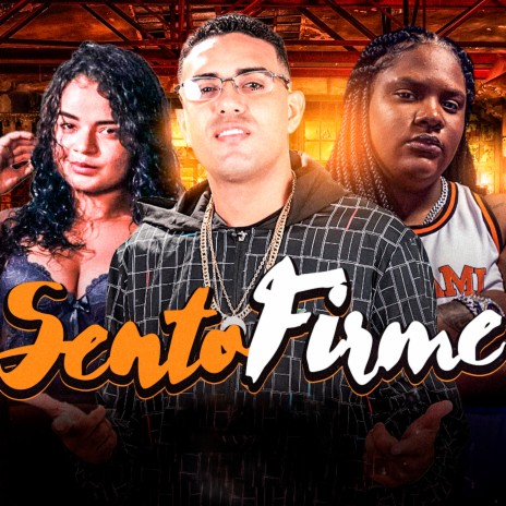 Sento Firme ft. Mc Myres & A Lobinha | Boomplay Music