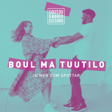 Boul ma tuutilo (Ju mer dom spottar) | Boomplay Music