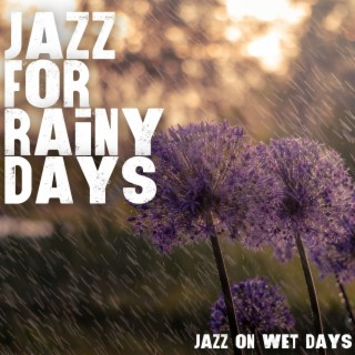 Jazz On Wet Days