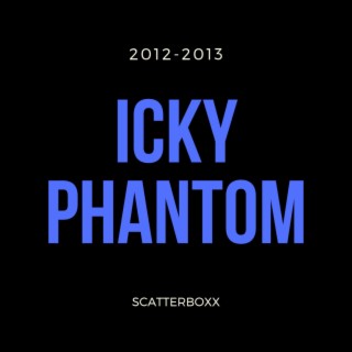 Icky Phantom