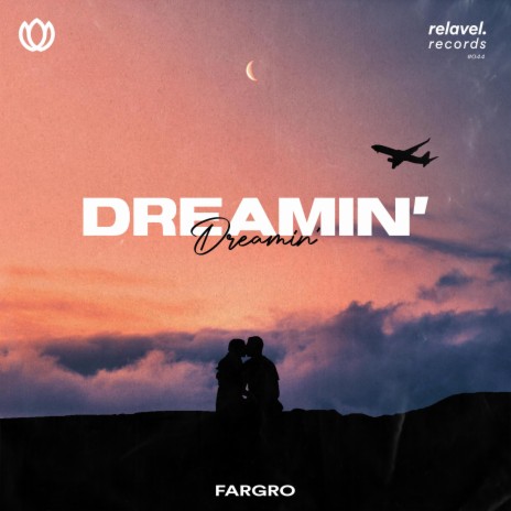 Dreamin' ft. RVLE | Boomplay Music