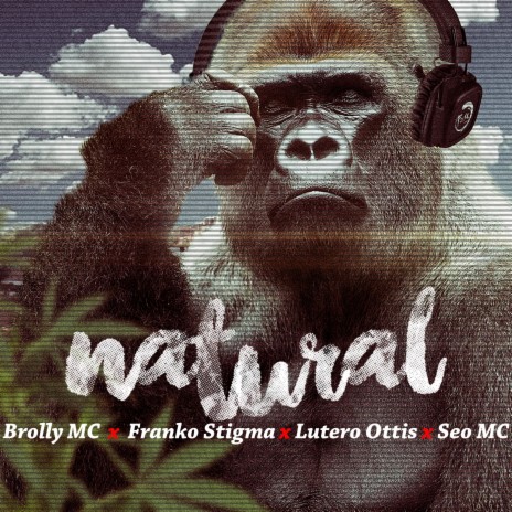 Natural ft. Seo Mc, Franko Stigma & Lutero Ottis | Boomplay Music